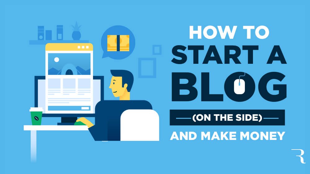 How to Start a Blog in 2020 (and Make Money): Ultimate Guide to ...